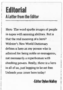 Students can write and submit editorials to the Newspaper, like this thought-provoking one.