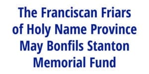 The Franciscan Friars of Holy Name Province May Bonfils Stanton Memorial Fund Logo Iconography