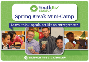 Spring Break Mini-Camp Iconography with text learn, think, speak, act like an entrepreneur
