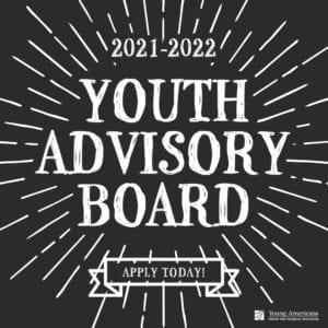 Apply to the 2021-2022 Youth Advisory Board
