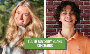 Co-Chairs of Youth Advisory Board, Ashley Dunn and Andrew Rusin