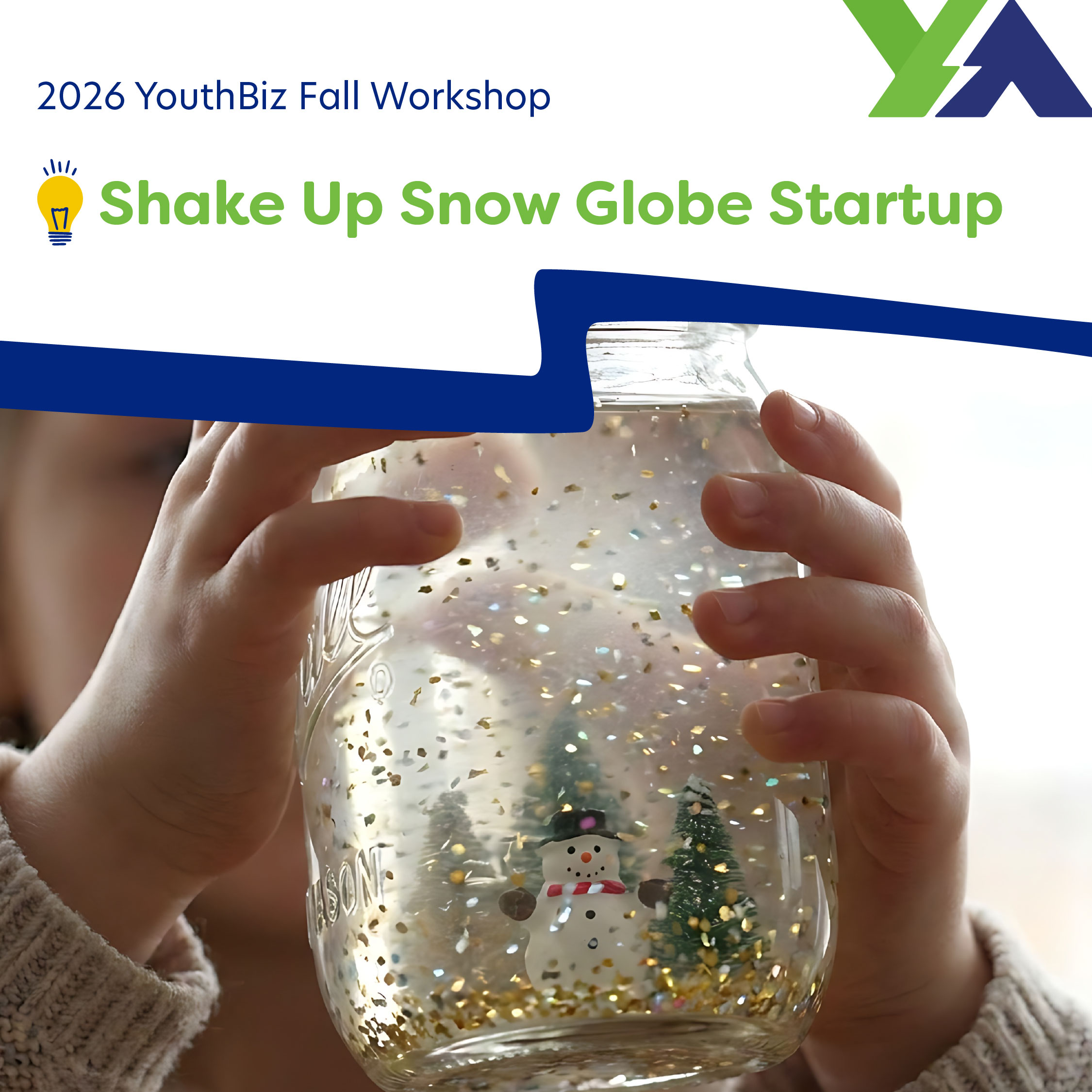 Shake Up Snow Globe Startup Workshop